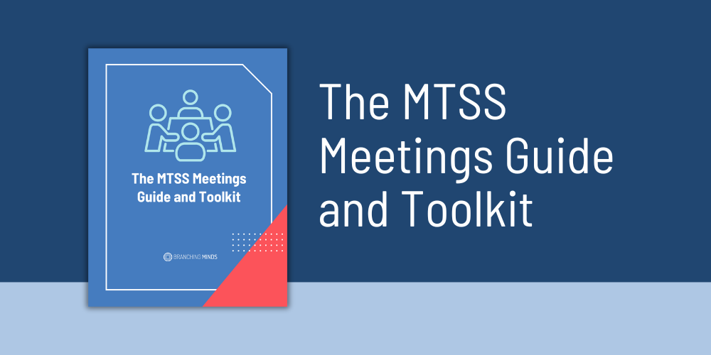 MTSS Software Branching Minds Achieve Alignment & Increase Engagement